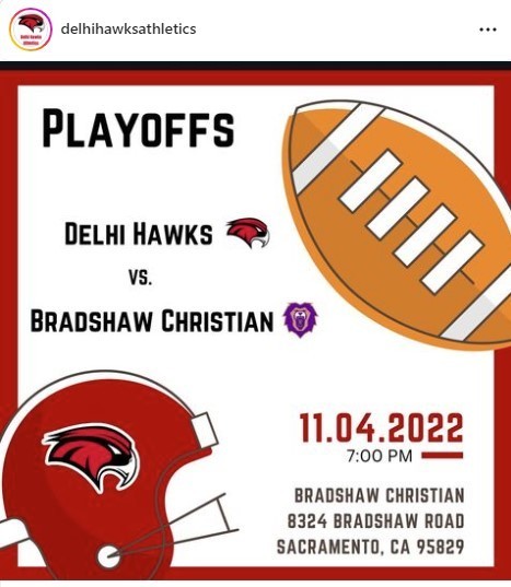 The Delhi Hawks Football team will be traveling to play Bradshaw Christian School in the first round of playoffs this Friday, November 4 at 7pm.   Tickets are available only through the GoFan website.   GoHawks!